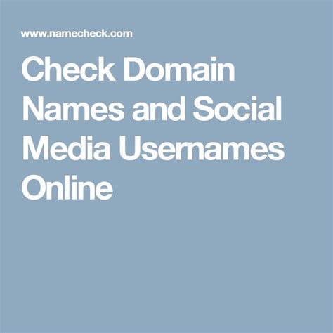 Check Domain Names and Social Media Usernames Online.